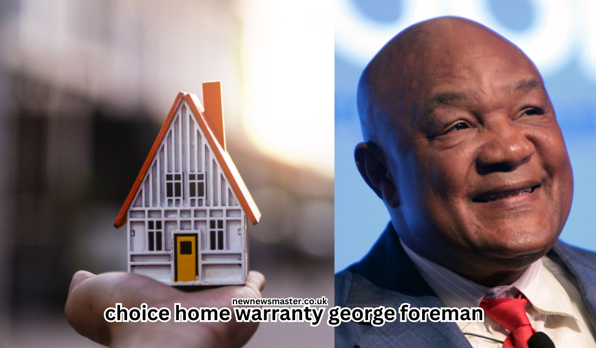 choice home warranty george foreman