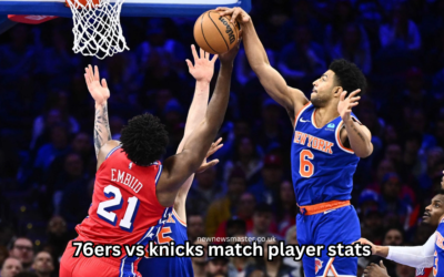 76ers vs knicks match player stats