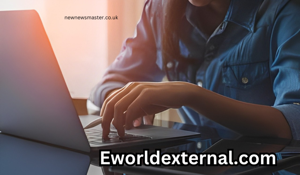 Eworldexternal.com Access to WorldWide Information