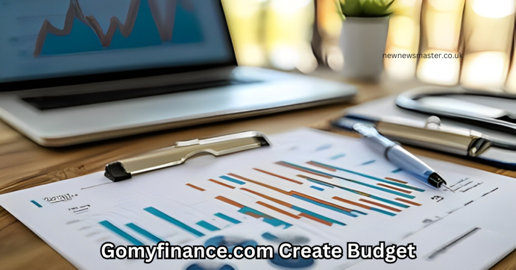 Gomyfinance.com Create Budget Guide to Mastering Your Finances Gomyfinance.com Create Budget